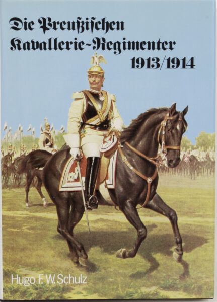 16738 - Die Preußischen Kavallerie-Regimenter 1913/1914
