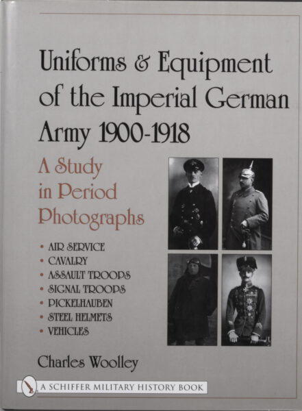 Uniforms & Equipment of the Imperial German Army 1900 – 1918